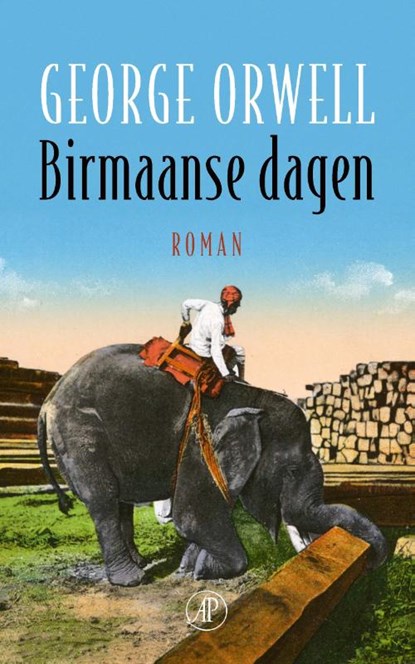 Birmaanse dagen, George Orwell - Paperback - 9789029519854