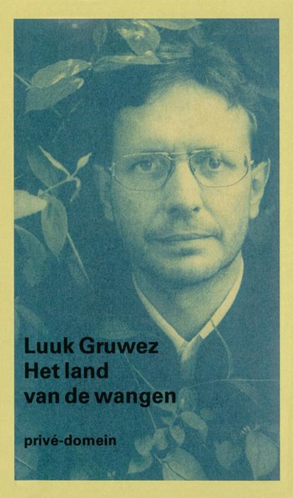 Het land van de wangen, Luuk Gruwez - Paperback - 9789029521451