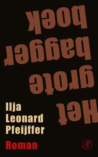 Het grote baggerboek, Ilja Leonard Pfeijffer - Paperback - 9789029523592