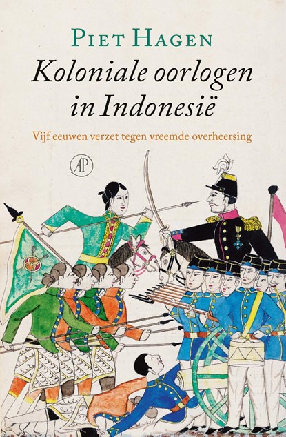 Koloniale oorlogen in Indonesië, Piet Hagen - Ebook - 9789029524209