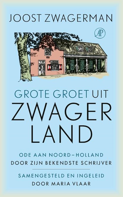 Grote groet uit Zwagerland, Joost Zwagerman - Gebonden - 9789029526265