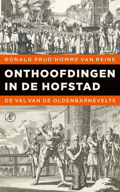 Onthoofdingen in de Hofstad, Ronald Prud'homme van Reine - Paperback - 9789029529921