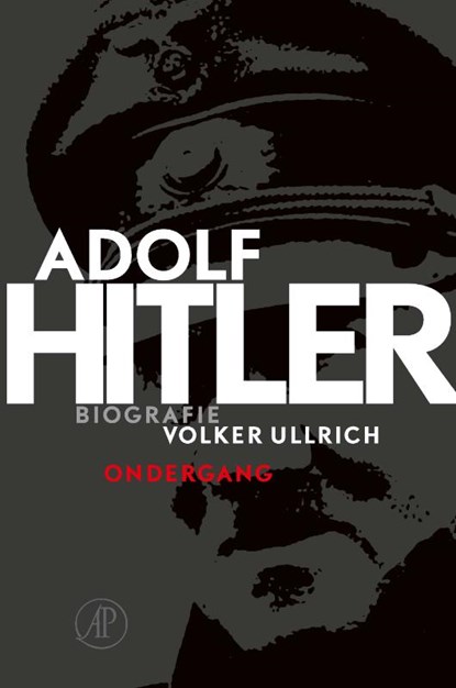 Adolf Hitler. Ondergang 2 De jaren van ondergang 1939-1945, Volker Ullrich - Gebonden - 9789029529976