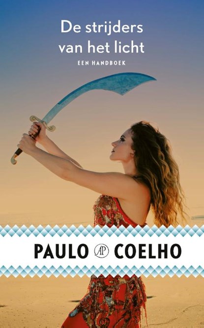 De strijders van het licht, Paulo Coelho - Paperback - 9789029531108