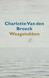 Waagstukken | Charlotte Van den Broeck | 9789029539661