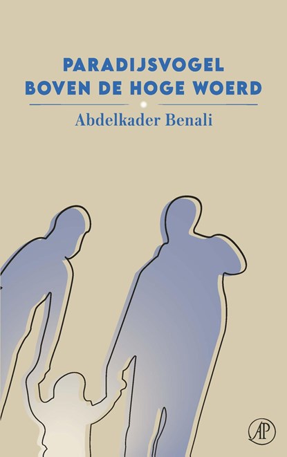 Paradijsvogel boven de Hoge Woerd, Abdelkader Benali - Ebook - 9789029540360