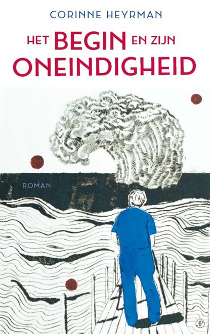 Het begin en zijn oneindigheid, Corinne Heyrman - Paperback - 9789029540773