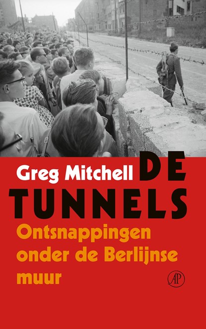 De tunnels, Greg Mitchell - Paperback - 9789029540896