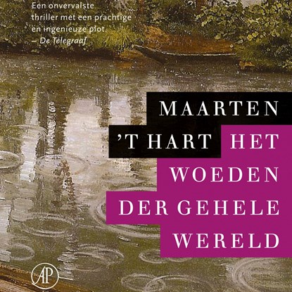 Het woeden der gehele wereld, Maarten 't Hart - Luisterboek MP3 - 9789029541329