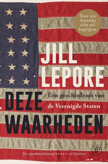 Deze waarheden, Jill Lepore - Gebonden - 9789029541688