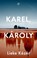 Karel, Károly, Lieke Kézér - Paperback - 9789029542012