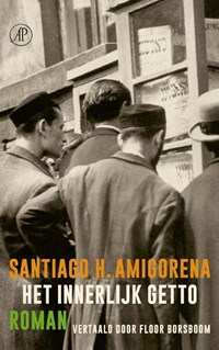 Het innerlijk getto | Santiago Amigorena | 