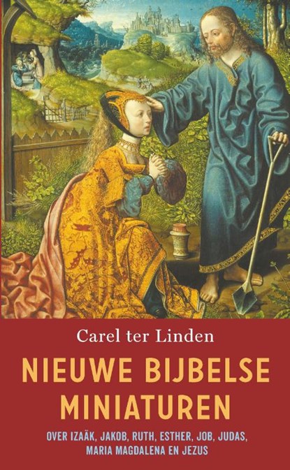 Nieuwe Bijbelse miniaturen, Carel ter Linden - Gebonden - 9789029542821