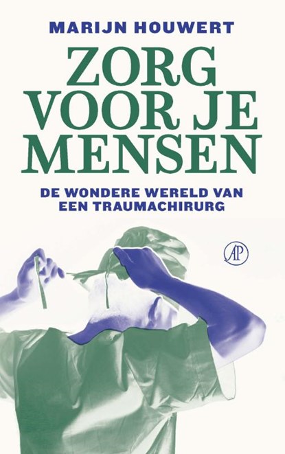 Zorg voor je mensen, Marijn Houwert - Paperback - 9789029543347