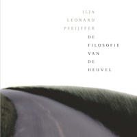 De filosofie van de heuvel | Ilja Leonard Pfeijffer ; Gelya Bogatishcheva | 