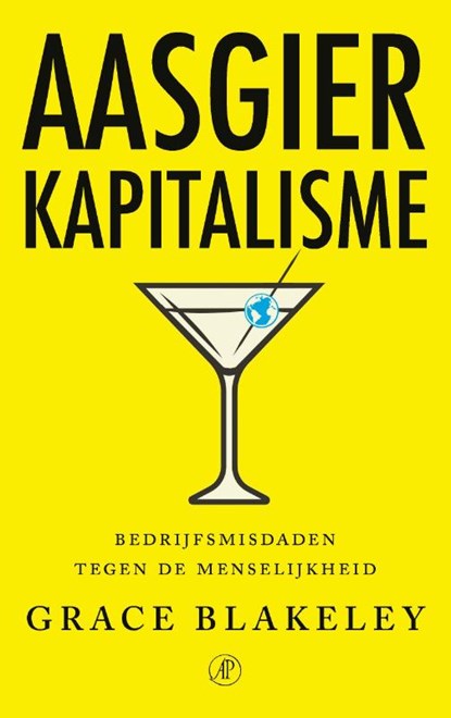 Aasgierkapitalisme, Grace Blakeley - Paperback - 9789029546577