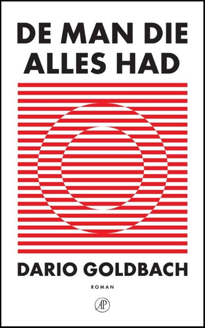 De man die alles had, Dario Goldbach - Paperback - 9789029546683
