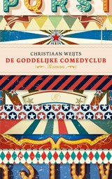 De goddelijke comedyclub, Christiaan Weijts -  - 9789029547192