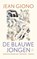 De blauwe jongen, Jean Giono - Gebonden - 9789029549646