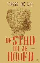 De stad in je hoofd | Tessa de Loo | 