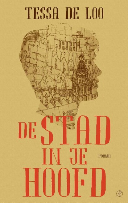 De stad in je hoofd, Tessa de Loo - Paperback - 9789029549844