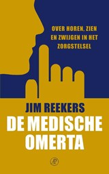 De medische omerta, Jim Reekers -  - 9789029550352