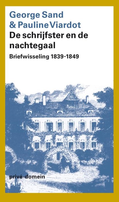 De schrijfster en de nachtegaal, George Sand ; Pauline Viardot - Paperback - 9789029550390