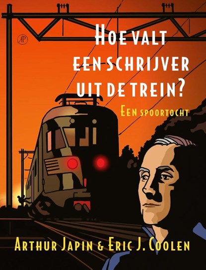 Hoe valt een schrijver uit de trein?, Arthur Japin ; Eric J. Coolen - Paperback - 9789029550543