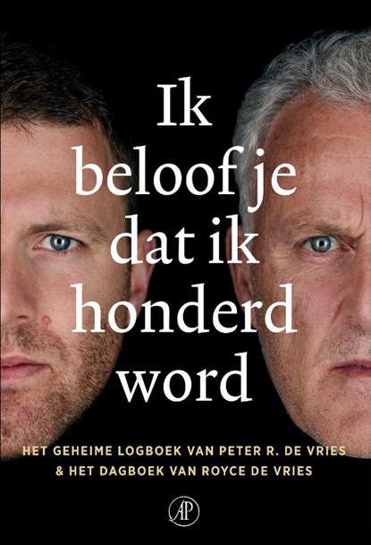 Ik beloof je dat ik honderd word, Peter R. de Vries ; Royce de Vries - Paperback - 9789029552646