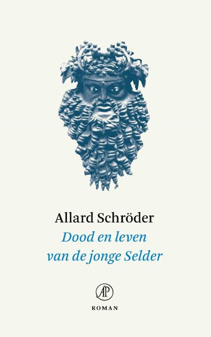 Dood en leven van de jonge Selder, Allard Schröder - Gebonden - 9789029553100
