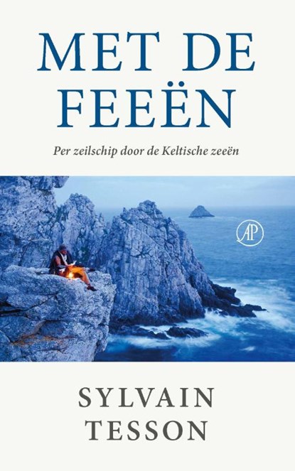 Met de feeën, Sylvain  Tesson - Paperback - 9789029553117