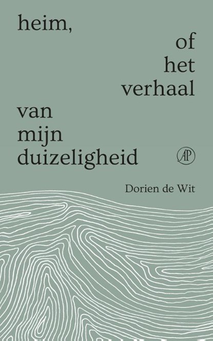Heim, of het verhaal van mijn duizeligheid, Dorien de Wit - Paperback - 9789029553667