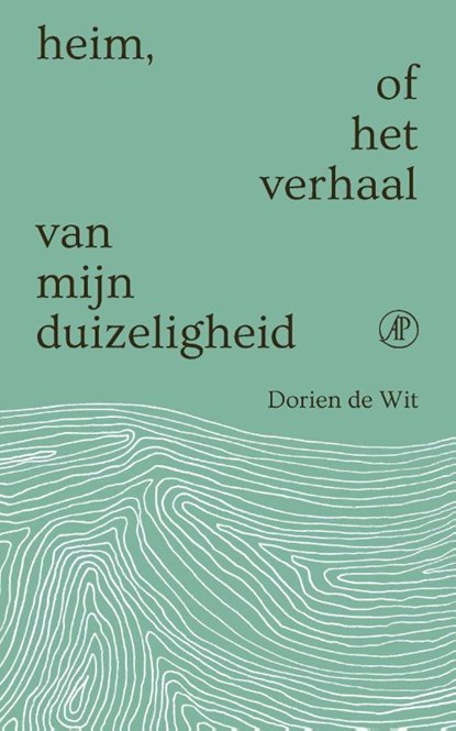 Heim, of het verhaal van mijn duizeligheid, Dorien de Wit - Paperback - 9789029553667