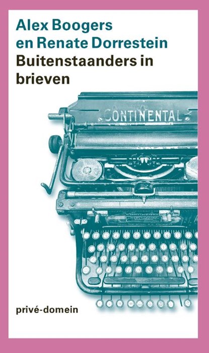 Buitenstaanders in brieven, Renate Dorrestein ; Alex Boogers - Paperback - 9789029554459