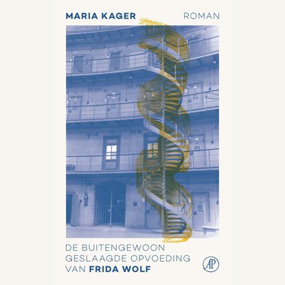 De buitengewoon geslaagde opvoeding van Frida Wolf, Maria Kager - Luisterboek MP3 - 9789029554497