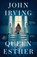 Queen Esther, John Irving - Gebonden - 9789029554879