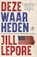Deze waarheden, Jill Lepore - Paperback - 9789029555111