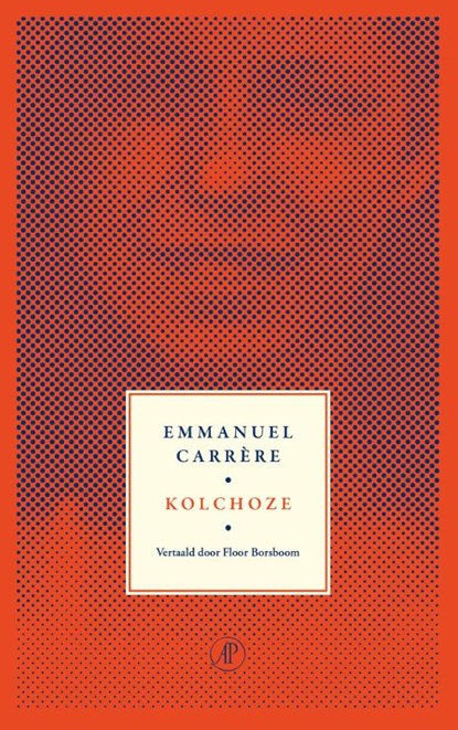 Kolchoze, Emmanuel Carrère - Paperback - 9789029555210