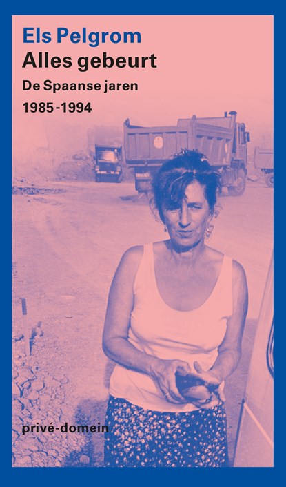 Alles gebeurt, Els Pelgrom - Paperback - 9789029555333