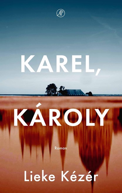 Karel, Károly, Lieke Kézér - Ebook - 9789029555807