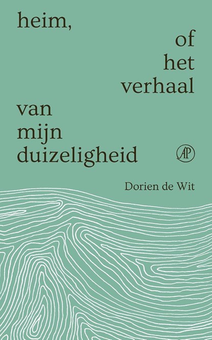 Heim, of het verhaal van mijn duizeligheid, Dorien de Wit - Ebook - 9789029555845