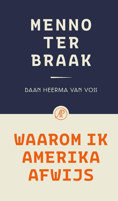 Waarom ik Amerika afwijs, Menno ter Braak ; Daan Heerma van Voss - Ebook - 9789029557139