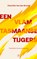 Een vlam Tasmaanse tijgers, Charlotte Van den Broeck - Paperback - 9789029558129
