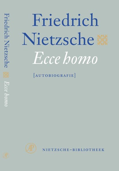 Ecce homo, Friedrich Nietzsche - Paperback - 9789029562904 filosofische autobiografieën