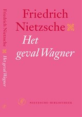 Het geval Wagner - Friedrich Nietzsche - 9789029563321
