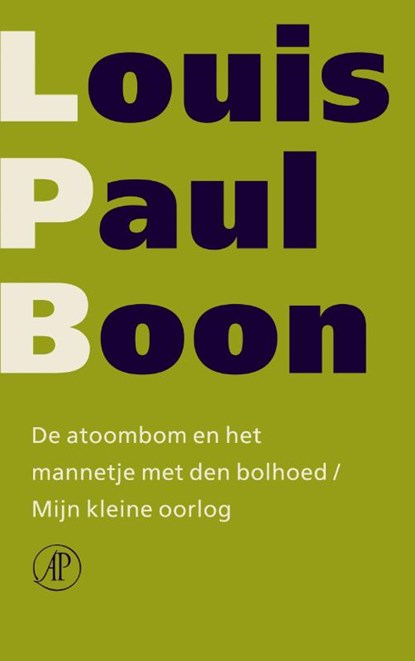 De atoombom en het mannetje met den bolhoed/Mijn kleine oorlog, L.-P. Boon - Paperback - 9789029563895