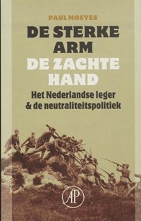 De sterke arm, de zachte hand | Paul Moeyes | 