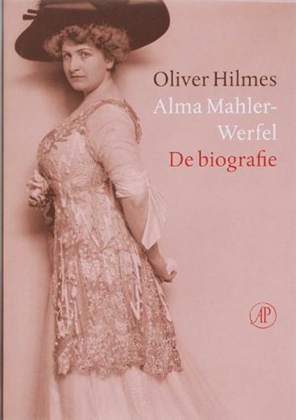 Alma Mahler-Werfel, HILMES, Oliver - Gebonden met stofomslag - 9789029565592