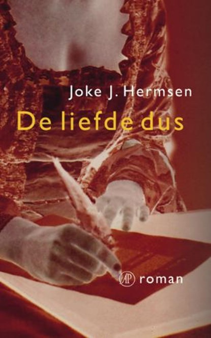 De liefde dus, HERMSEN, Joke J. - Gebonden - 9789029565639