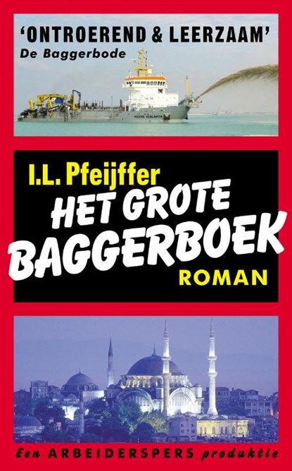 Het grote baggerboek, Ilja Leonard Pfeijffer - Ebook - 9789029569019